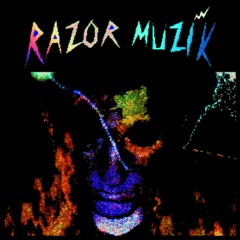 RazoR MuziK