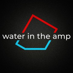water in the amp