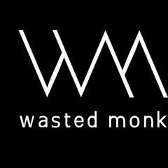 Wasted Monk