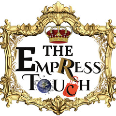 The Empress Touch