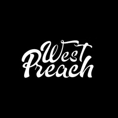 West preach