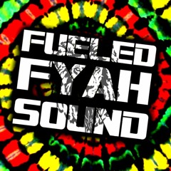 Fueled Fyah Soundsystem