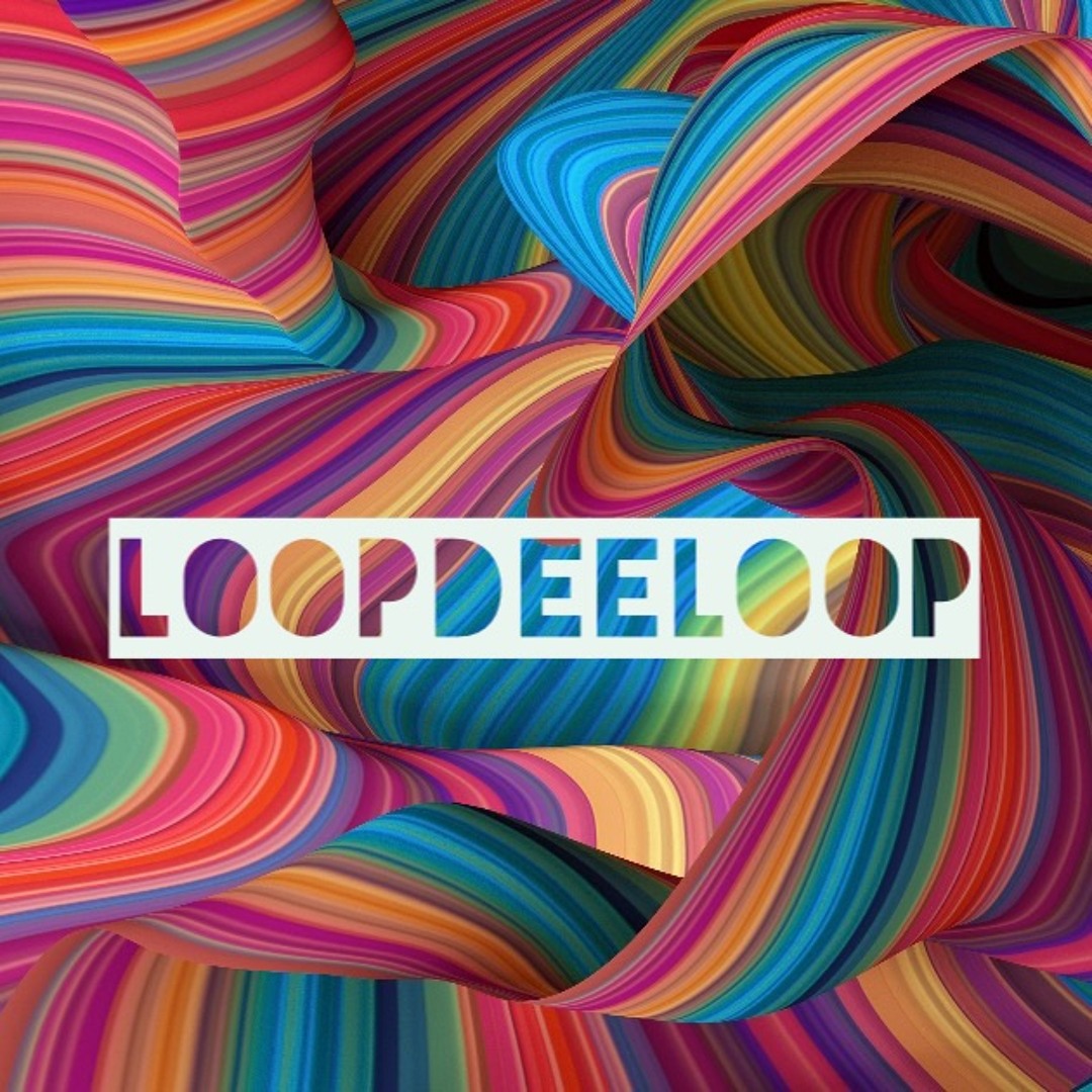 Stream LoopDeeLoop music | Listen to songs, albums, playlists for free ...