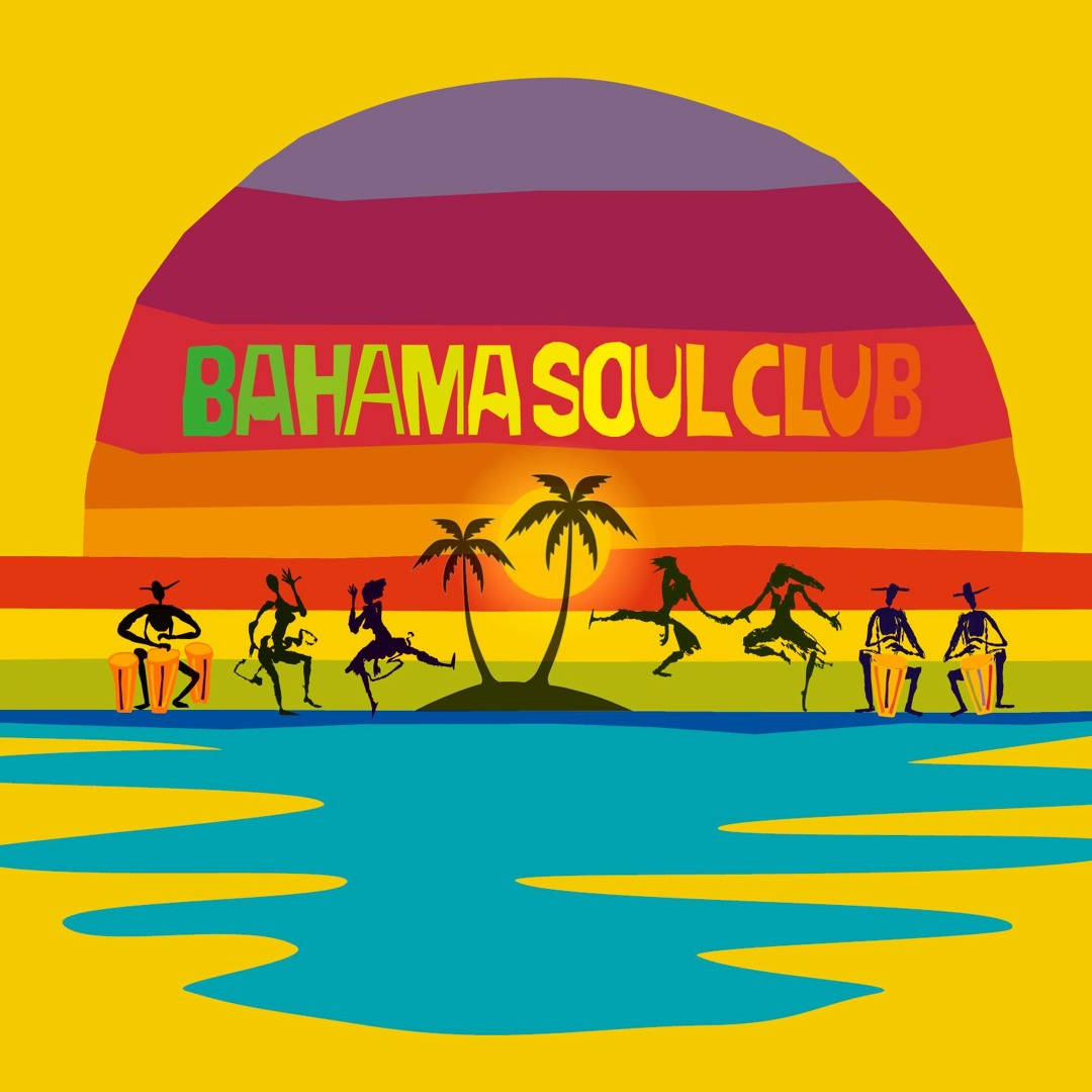 Stream Bahama Soul Club music | Listen to songs, albums, playlists