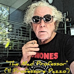 "The Mad Professor" ("Il Professore Pazzo")