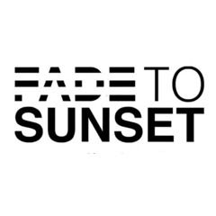 Fade to Sunset