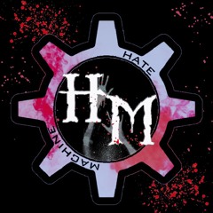 HATE MACHINE