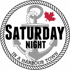 SATURDAY NIGHT IN A HARBOUR TOWN