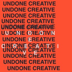 undone creative