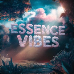 Essence Vibes