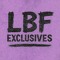 LBF EXCLUSIVES