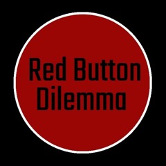 Red Button Dilemma