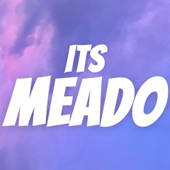 ItsMeado