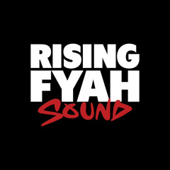 Rising Fyah Sound