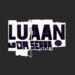 DJ LUAAN DA SERRA ✅