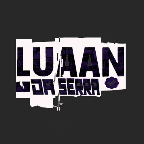 DJ LUAAN DA SERRA ✅’s avatar