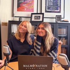 Malmö Nations Radio - Hannah & Alex