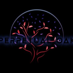 Perpetual Oak