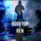 Rooftop Ren