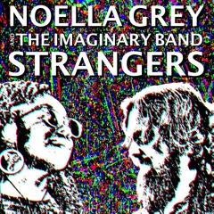 Noella Grey and The Imaginary Band