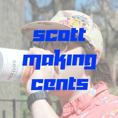 Scott Making Cents