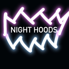 NIGHT HOODS