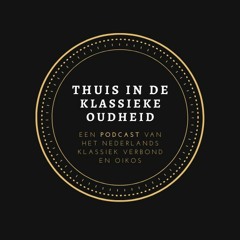 Podcast: Thuis in de klassieke oudheid