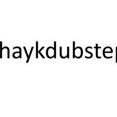 haykdubstep