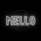 Mello