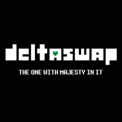 DELTASWAP: THE ONE WITH MAJESTY IN IT