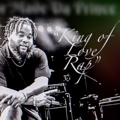 Taylor Made Da Prince (King of Love Rap)