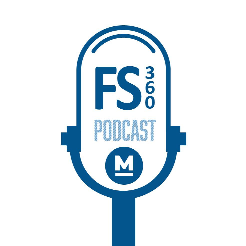 FS360 Podcast - by Mulcahy & Co