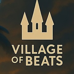 VILLAGE OF BEATS