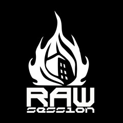 Raw Session