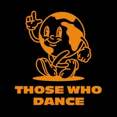 Those Who Dance
