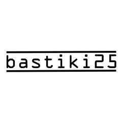 bastiki25