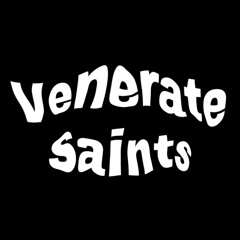 Venerate Saints