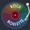 Rock Roulette