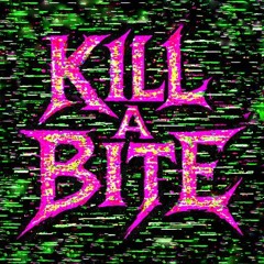 Kill A Bite