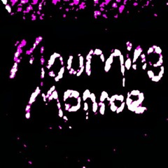 mourning monroe