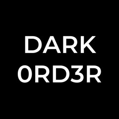 DARK ORD3R