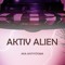 AktivAlien™ aka AntyStigma™
