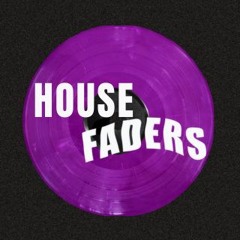 House Faders