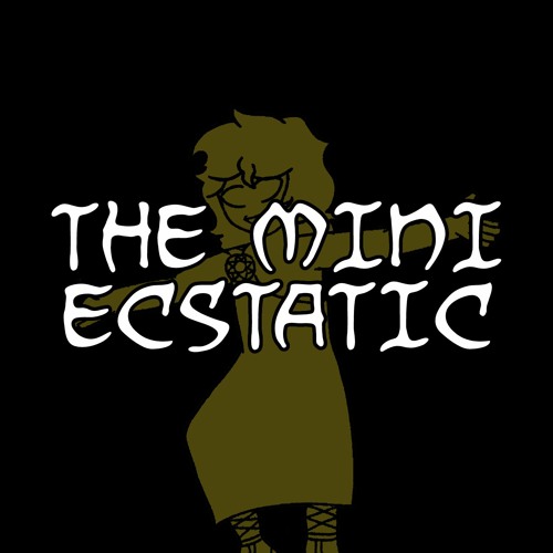 The Mini Ecstatic’s avatar