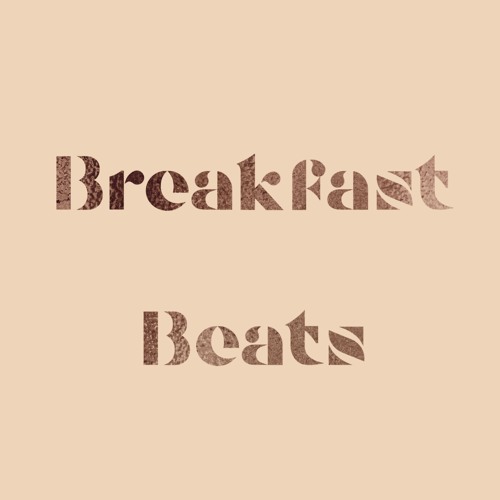 Stream BreakFast Beats music | Listen to songs, albums, playlists for free  on SoundCloud