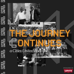 Cities United Podcast