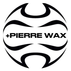 Pierre Wax #3