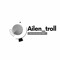 ailen troll