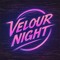 Velour Night