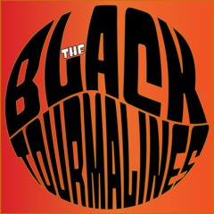 The Black Tourmalines
